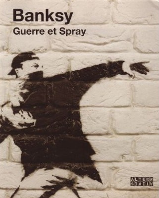 illustration du texte Banksy - Guerre et spray